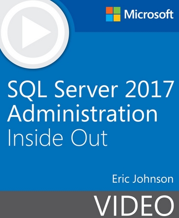 SQL Server 2017 Administration Inside Out