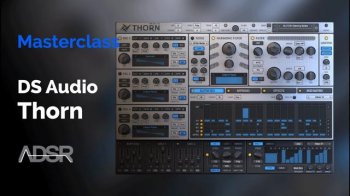 ADSR Sounds The Complete Guide To DS AUDIO THORN TUTORiAL-SYNTHiC4TE