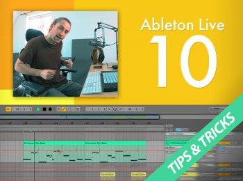 Groove3 – Ableton Live 10: Tips & Tricks