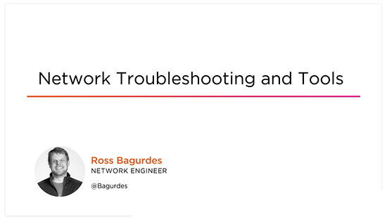 Network Troubleshooting and Tools