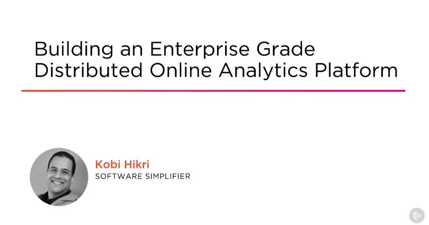 Building an Enterprise Grade Distributed Online Analytics Platform