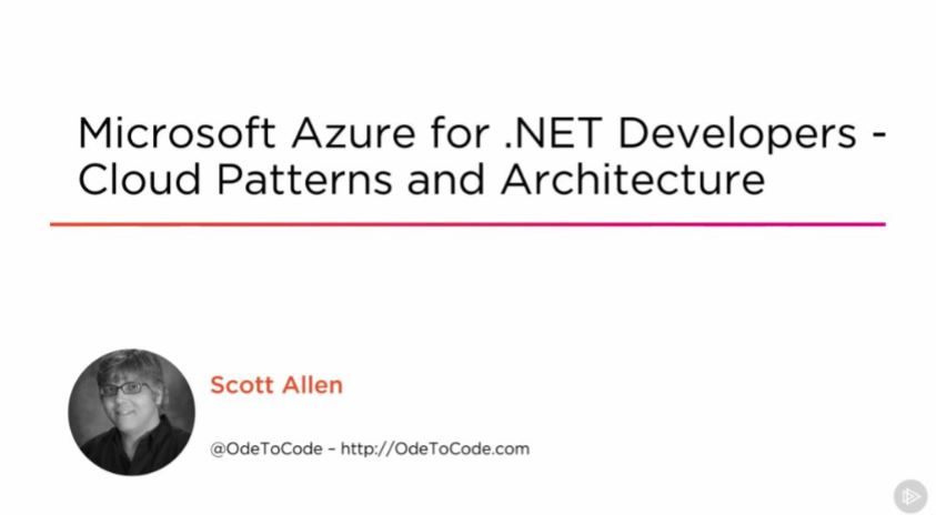Microsoft Azure for .NET Developers – Cloud Patterns and Architecture