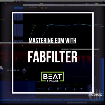 Beat Tweaks Mastering EDM With FabFilter TUTORiAL-SYNTHiC4TE