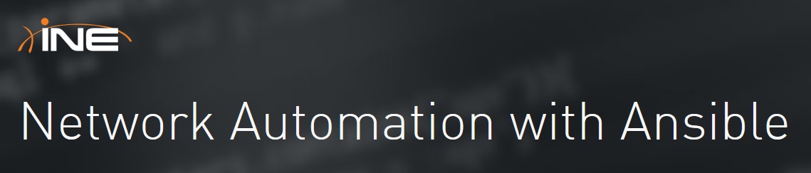 INE – Network Automation with Ansible