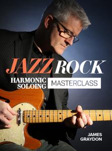 JTC – Jazz Rock Harmonic Soloing Master Class