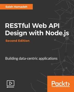 RESTful Web API Design with Node.js – Second Edition