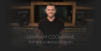 Pro Studio Live – Graham Cochrane Pop Rock Mixing Session