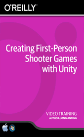 O’Reilly – Creating First-Person Shooter Games with Unity