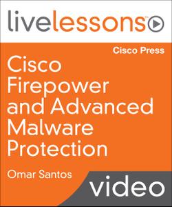 Cisco Firepower and Advanced Malware Protection