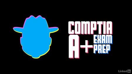 Lynda – CompTIA A+ Exam Prep (220-902) Part 1: Introduction to Computers