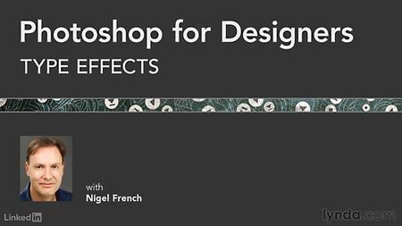 Lynda – Photoshop for Designers: Type Effects (updated Aug 22, 2016)