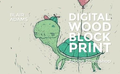 Digital Woodblock Print – Adobe Photoshop
