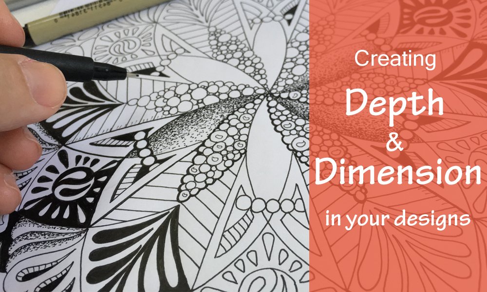 Creating Depth and Dimension in Your Designs