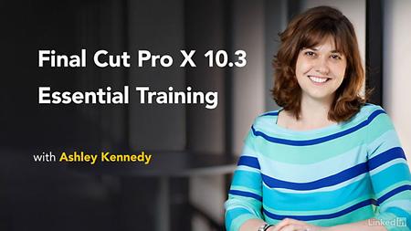 Lynda – Final Cut Pro X 10.3 Essential Training
