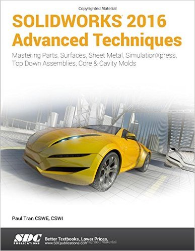 SOLIDWORKS 2016 Advanced Techniques Perfect by Paul Tran-P2P