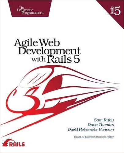 Agile Web Development with Rails 5 by Sam Ruby-P2P