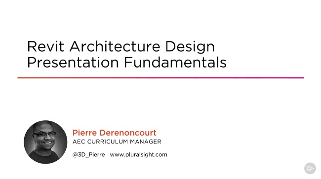 Revit Architecture Design Presentation Fundamentals