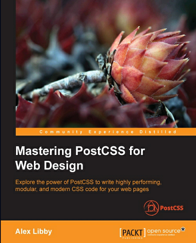 Mastering PostCSS for Web Design-P2P