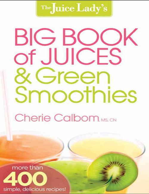 The Juice Lady’s Big Book of Juices and Green Smoothies-P2P