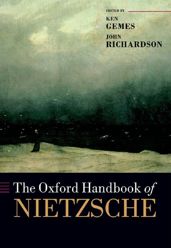 The Oxford Handbook of Nietzsche by Ken Gemes, John Richardson-P2P