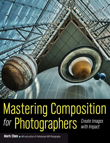 Mastering Composition for Photographers: Create Images with Impact-P2P