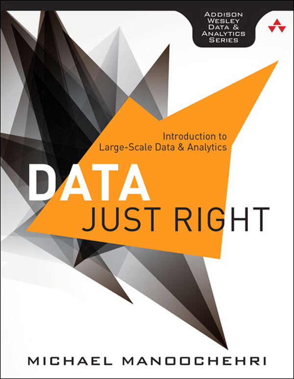 Data Just Right: Introduction to Large-Scale Data & Analytics by Michael Manoochehri-P2P