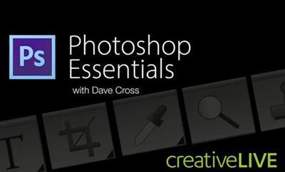 CreativeLive – Photoshop Essentials with Dave Cross