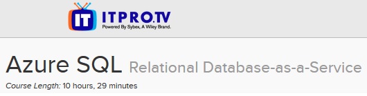 ITPRO.TV – Azure SQL: Relational Database-as-a-Service