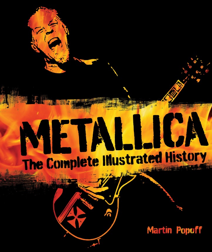 Metallica: The Complete Illustrated History by Martin Popoff-P2P