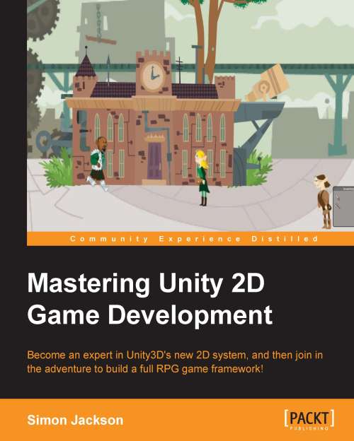 Mastering Unity 2D Game Development-P2P