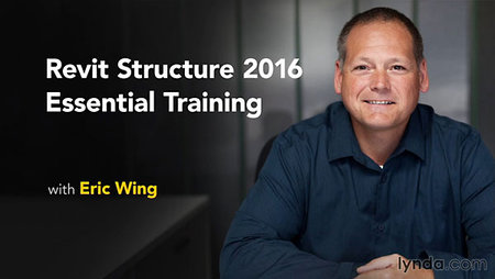 Lynda – Revit Structure 2016 Essential Training