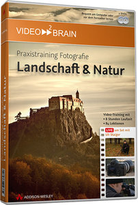 Praxistraining Fotografie: Landschaft & Natur