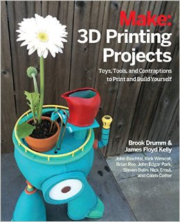 Make: 3D Printing Projects: Toys, Bots, Tools, and Vehicles To Print Yourself-P2P