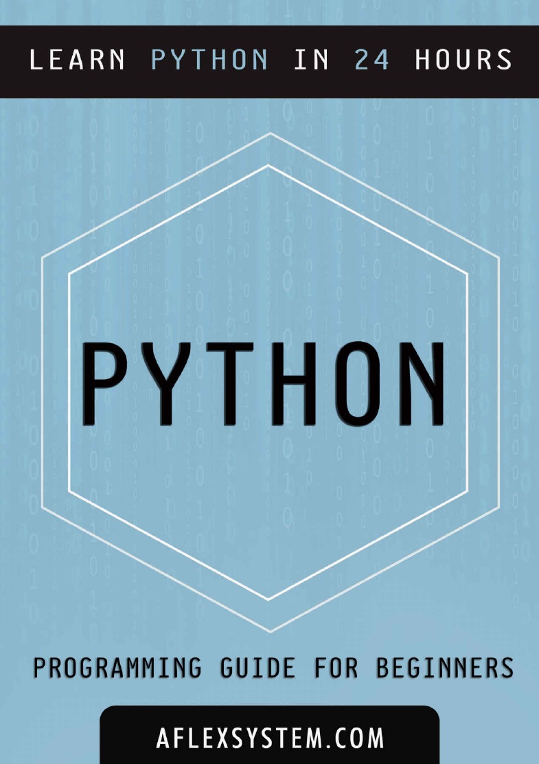 Python: Python Programming Guide – Learn Python In 24 hours or less-P2P