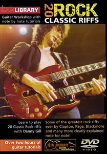 Lick Library: 20 Classic Rock Guitar Riffs with Danny Gill