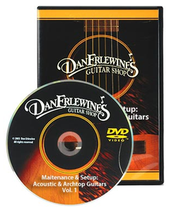 Dan Erlewine’s: Maintenance & Setup for Steel-string Acoustic Guitars – Vol. 1