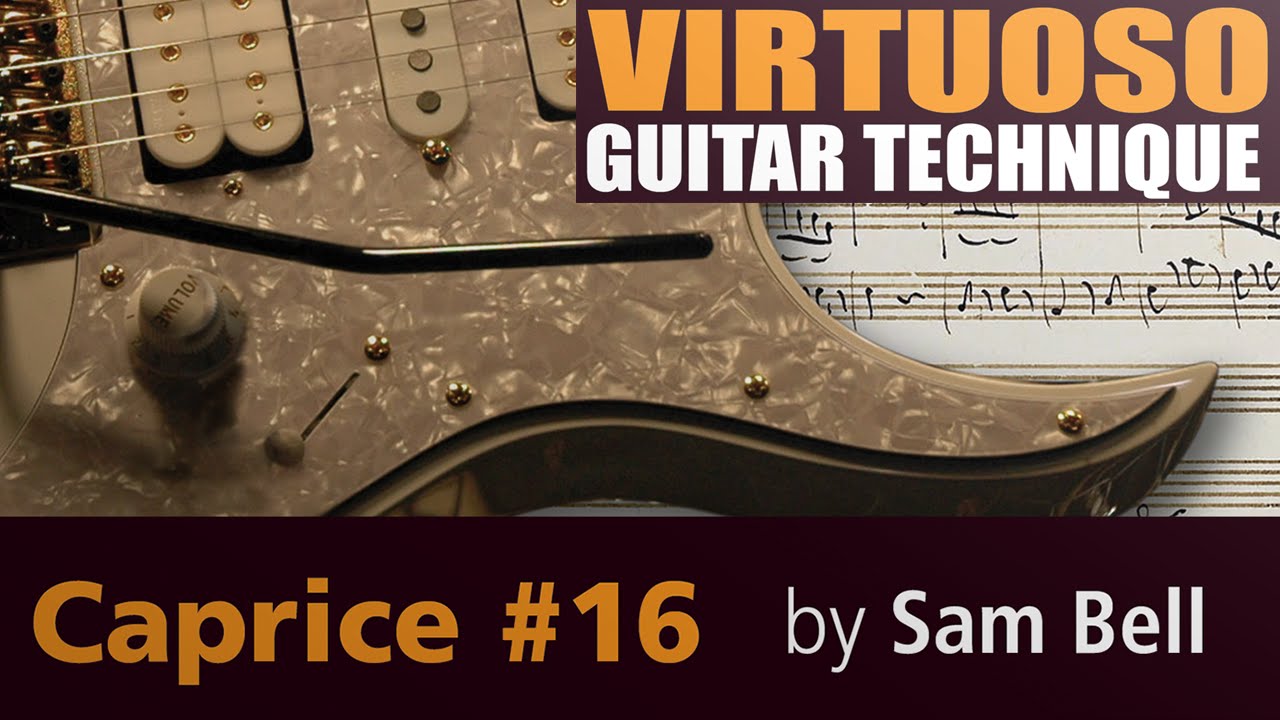 Lick Library: Virtuoso Guitar Techniques – Caprice #16