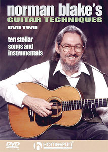 Norman Blake’s Guitar Techniques – DVD 2: Ten Stellar Songs and Instrumentals