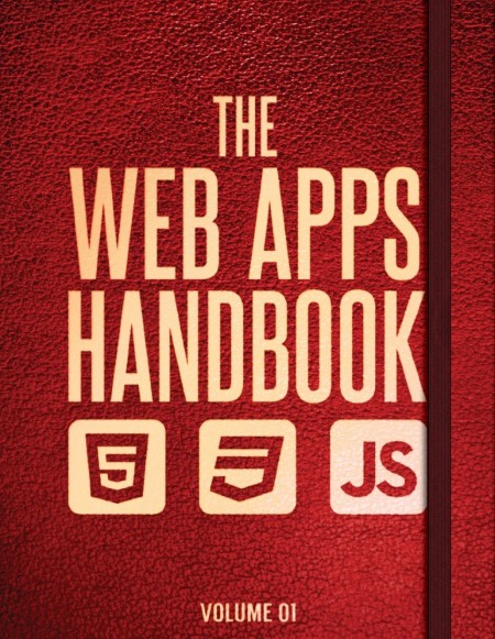 The Web Apps Handbook Volume 1-P2P