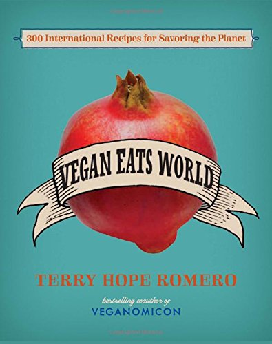 Vegan Eats World: 300 International Recipes for Savoring the Planet-P2P